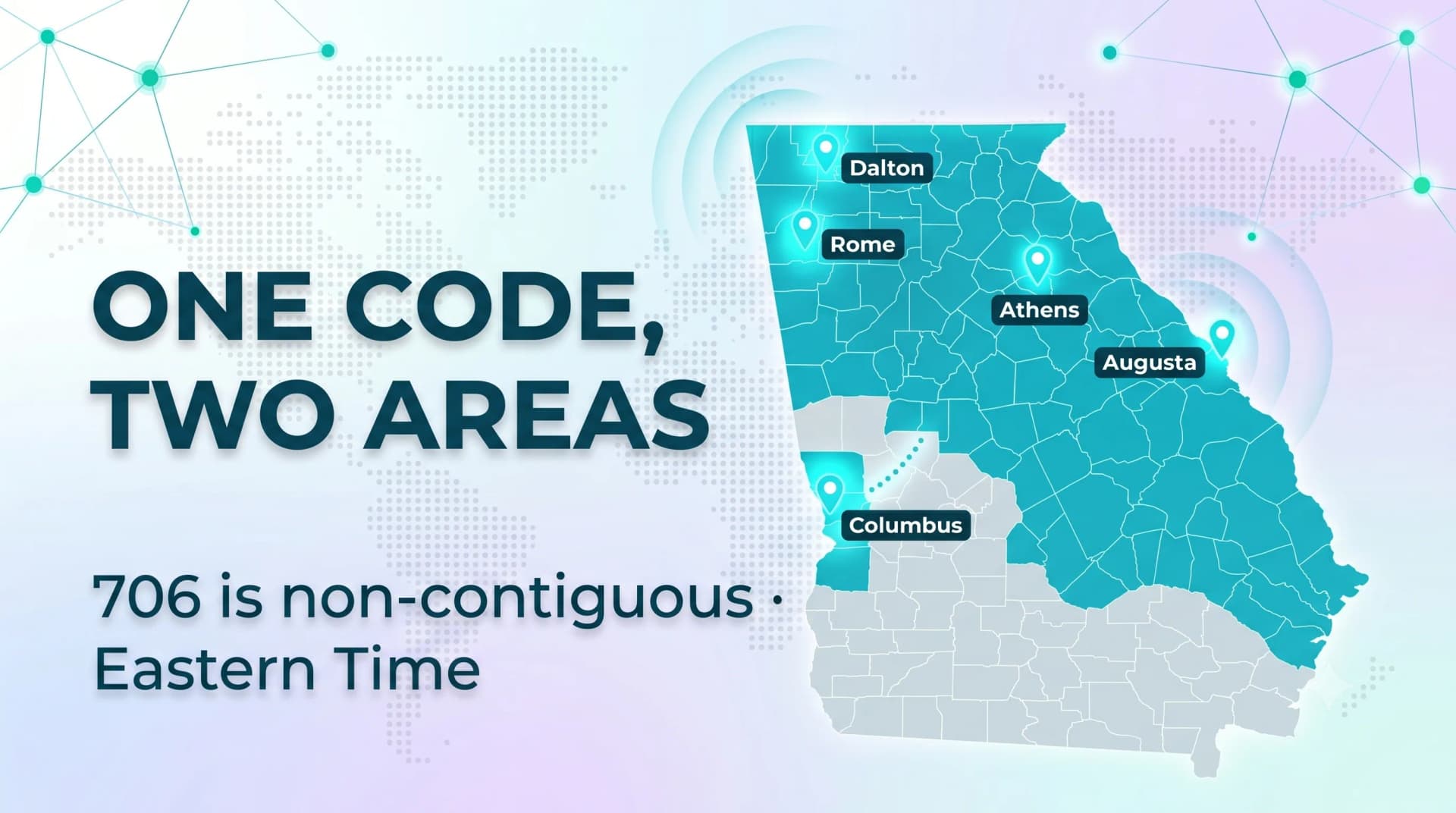 One code, two areas: 706 is non-contiguous and observes Eastern Time, with Dalton, Rome, Athens, Augusta and Columbus marked on a Georgia map