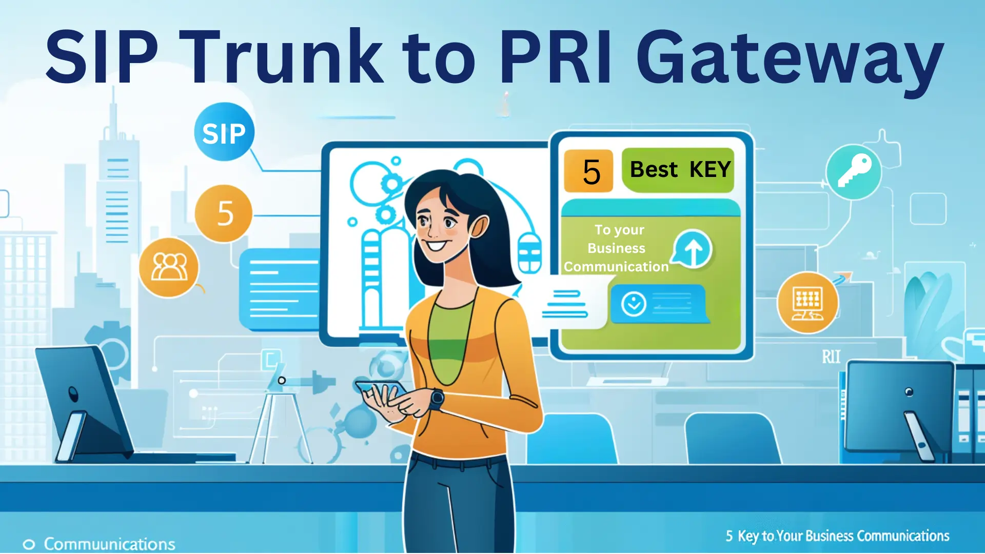 Read more about the article SIP Trunk to PRI Gateway: Best 5 Key to Streamlining Your Business Communications