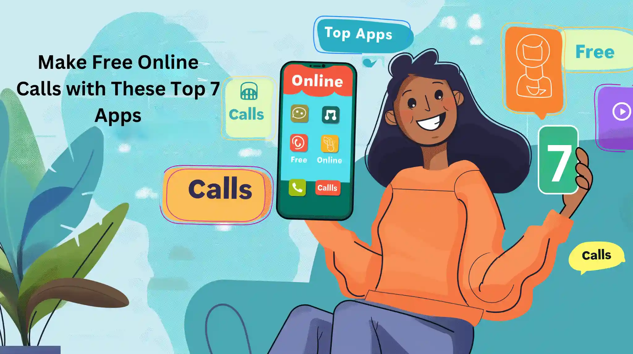 Free Online Calls with These Top 7 Apps