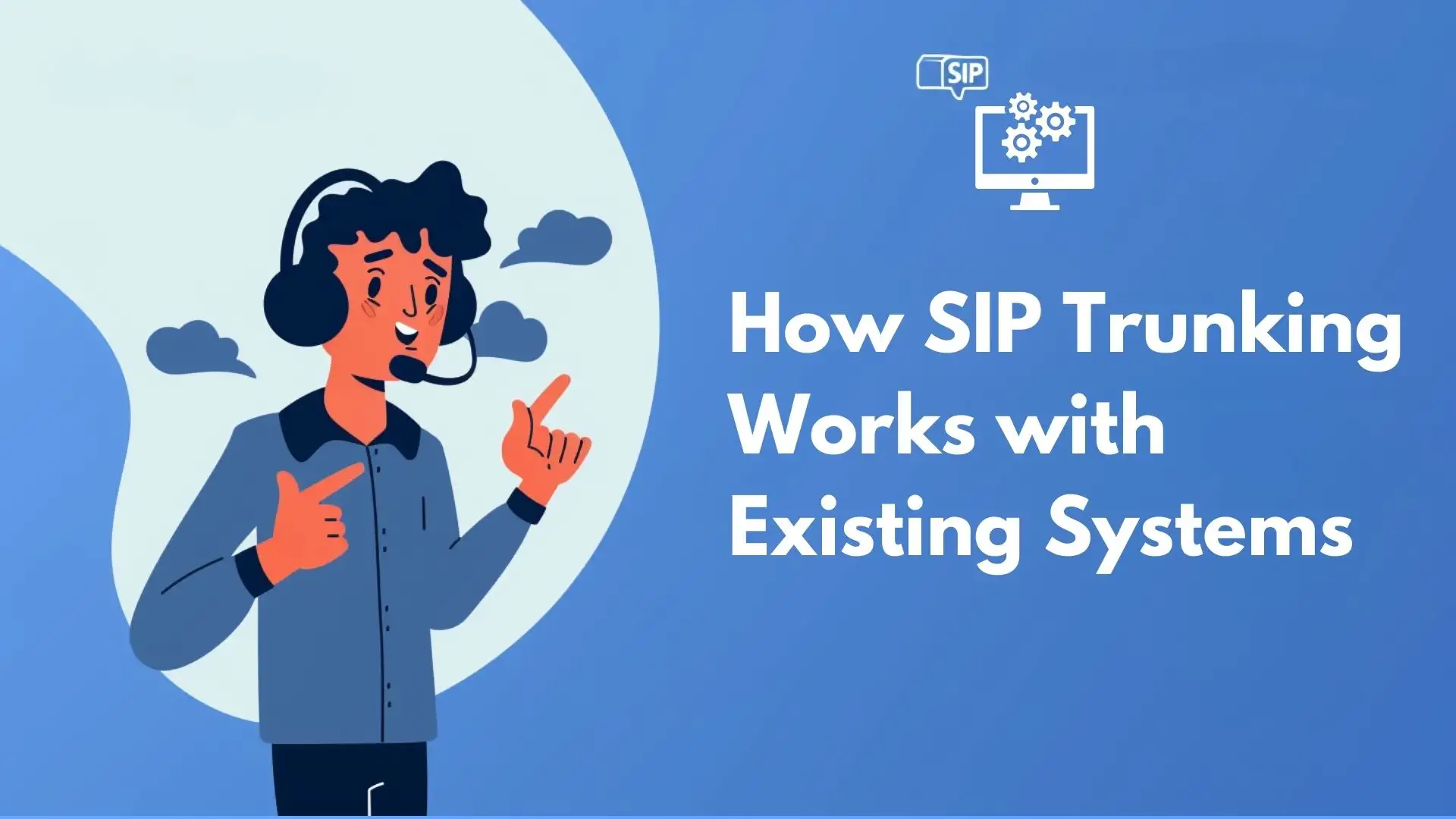 How SIP Trunking Works with Existing Systems