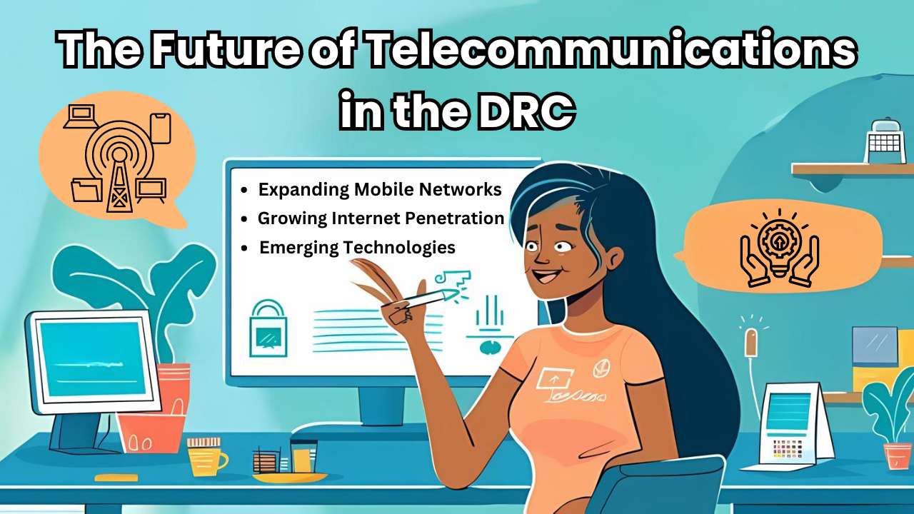 The Future of Telecommunications in the DRC