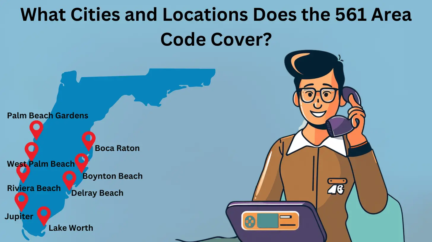 What Cities and Locations Does the 561 Area Code Cover?