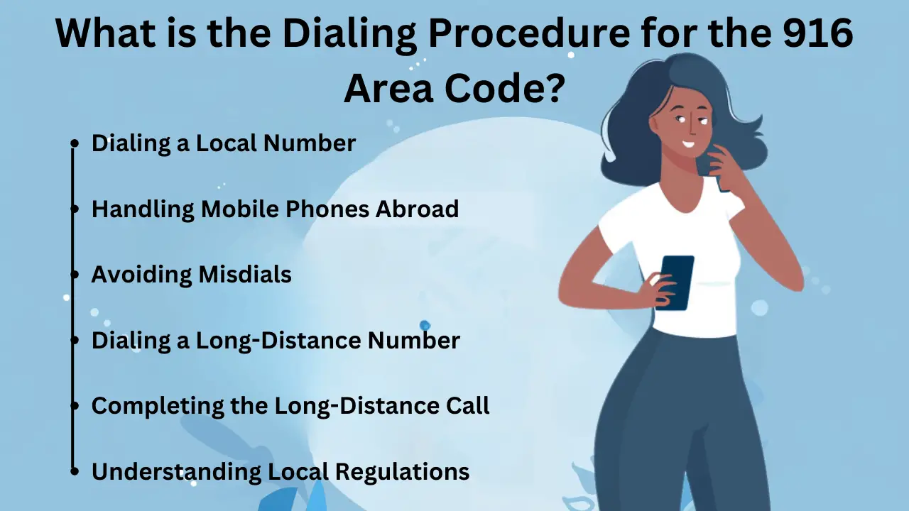 What is the Dialing Procedure for the 916 Area Code