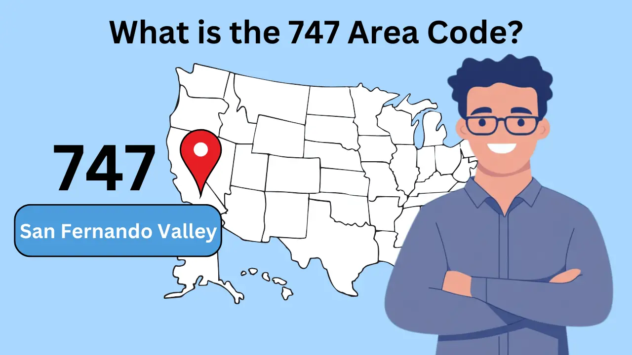 What is the 747 Area Code